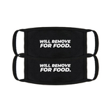 'Will Remove For Food' Mask // 2-PACK